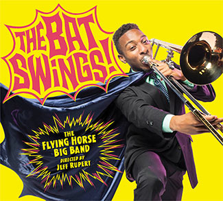 The Bat Swings by the Flying Horse Big Band CD cover